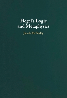 Hegel's Logic and Metaphysics