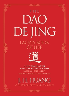 The Dao De Jing - J H. Huang