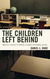 Children Left Behind -  Daniel L. Duke