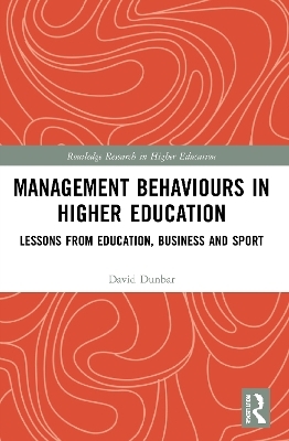 Management Behaviours in Higher Education - David Dunbar