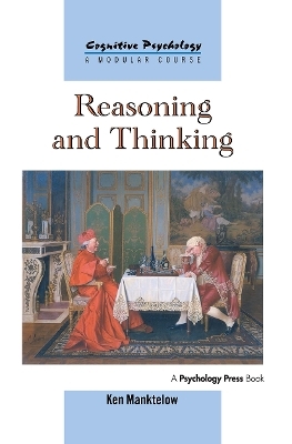 Reasoning and Thinking - K.I. Manktelow