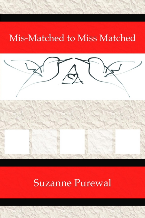 Mis-Matched to Miss Matched - Suzanne Purewal