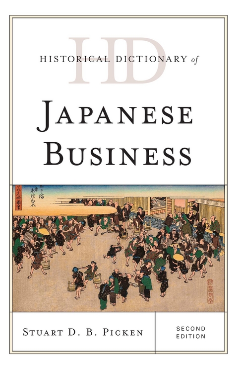 Historical Dictionary of Japanese Business -  Stuart D.B. Picken