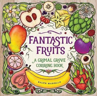 Fantastic Fruits - Ralph Masiello