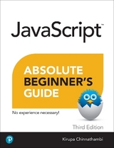 Javascript Absolute Beginner's Guide, Third Edition - Chinnathambi, Kirupa