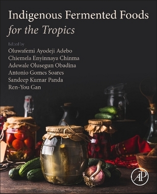 Indigenous Fermented Foods for the Tropics