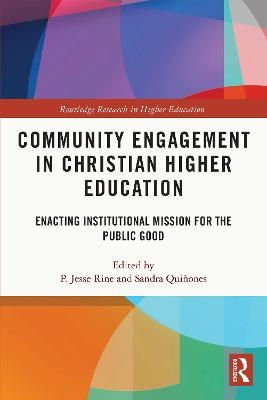 Community Engagement in Christian Higher Education - 