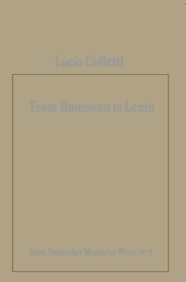 From Rousseau to Lenin - Lucio Colletti