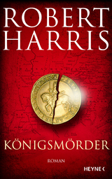 K&ouml;nigsm&ouml;rder - Robert Harris