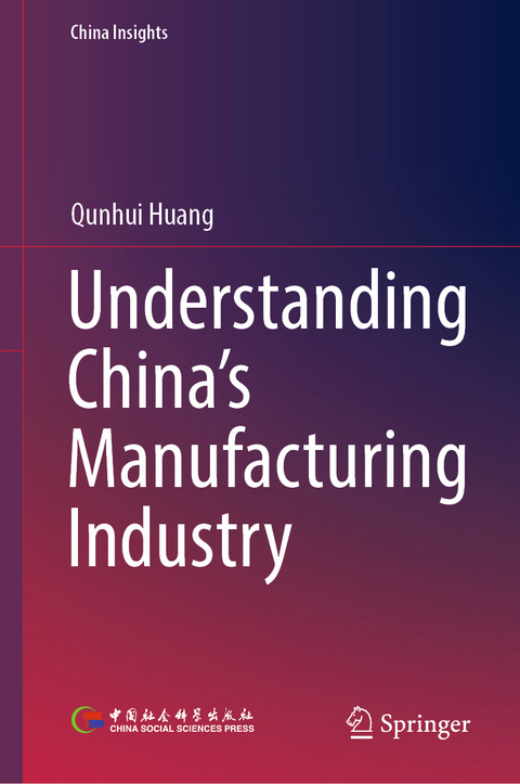 Understanding China's Manufacturing Industry - Qunhui Huang