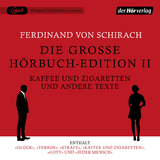 Die gro&szlig;e H&ouml;rbuch-Edition II - Kaffee und Zigaretten und andere Texte - Ferdinand von Schirach, Oliver Berben, Lars Kraume