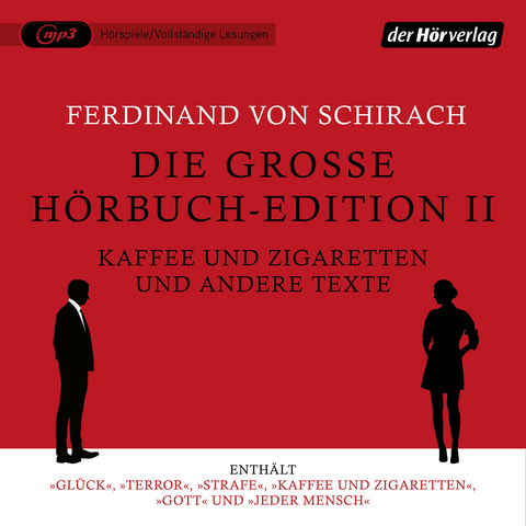 Die gro&szlig;e H&ouml;rbuch-Edition II - Kaffee und Zigaretten und andere Texte - Ferdinand von Schirach, Oliver Berben, Lars Kraume
