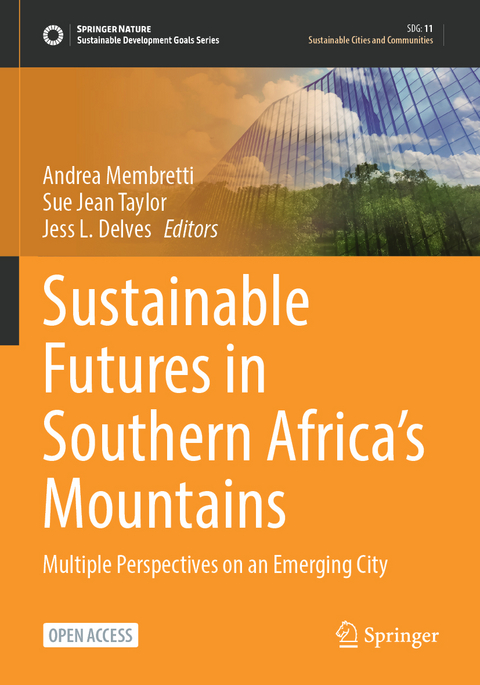 Sustainable Futures in Southern Africa&rsquo;s Mountains - 