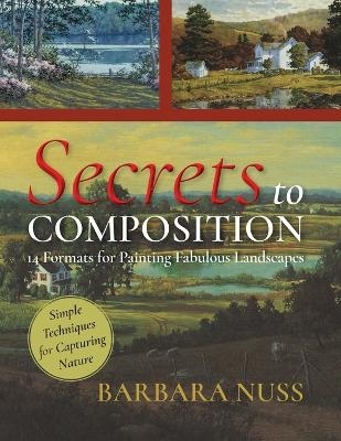 Secrets to Composition - Barbara Nuss