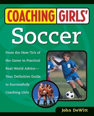 Coaching Girls' Soccer - John DeWitt