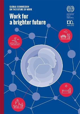 Work for a Brighter Future -  International Labour Office