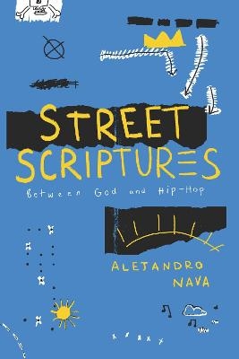 Street Scriptures - Alejandro Nava