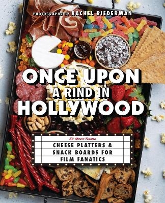 Once Upon a Rind in Hollywood -  Ulysses Press