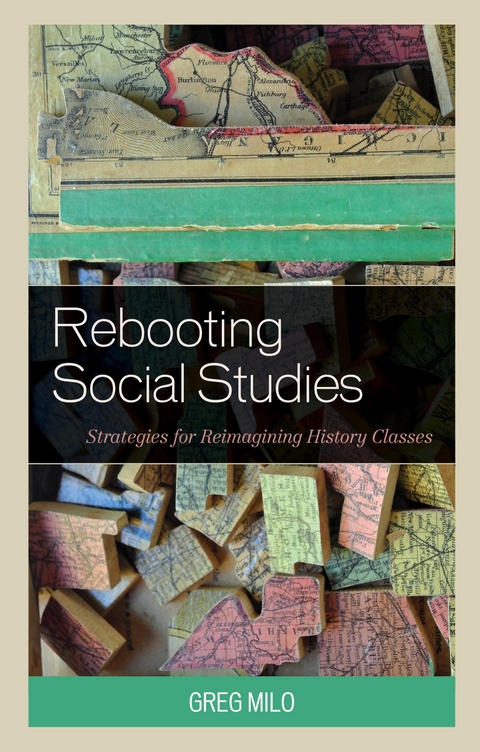 Rebooting Social Studies -  Greg Milo