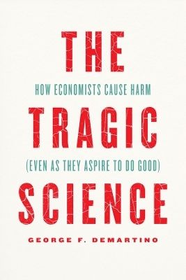 The Tragic Science - Professor George F. DeMartino
