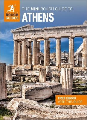 The Mini Rough Guide to Athens: Travel Guide with eBook - Rough Guides