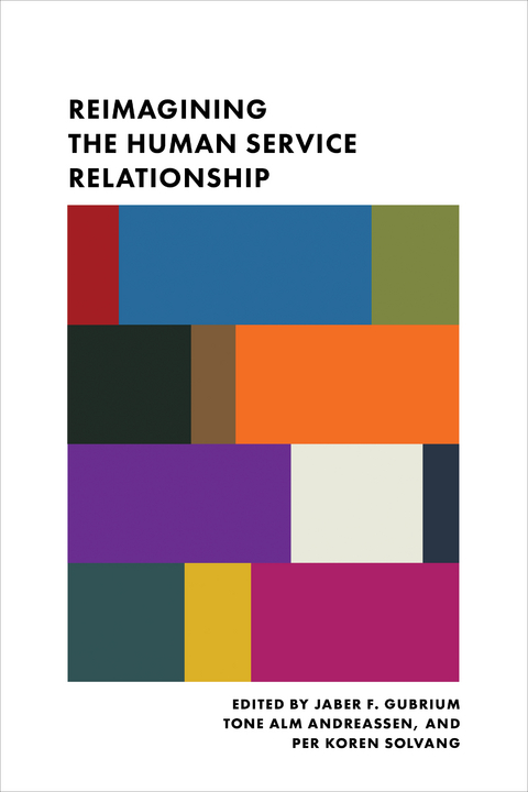 Reimagining the Human Service Relationship - 