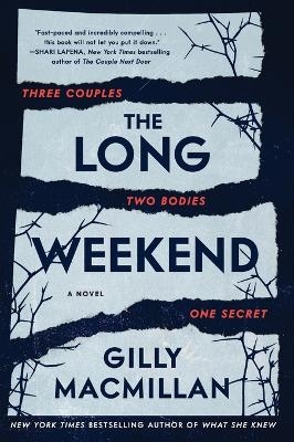 The Long Weekend - Gilly MacMillan