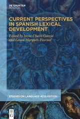 Current Perspectives in Spanish Lexical Development - 
