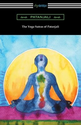 The Yoga Sutras of Patanjali (Translated with a Preface by William Q. Judge) -  Patanjali