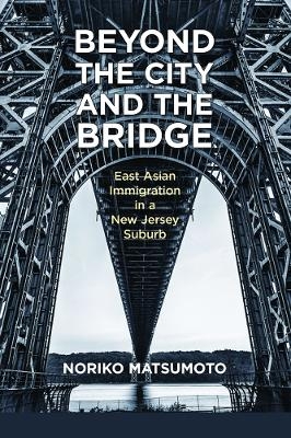 Beyond the City and the Bridge - Noriko Matsumoto