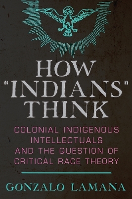 How "Indians" Think - Gonzalo Lamana