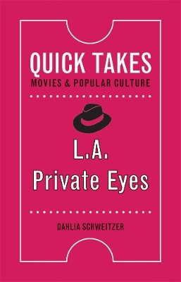 L.a. Private Eyes - Dahlia Schweitzer