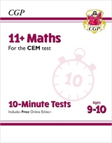 11+ CEM 10-Minute Tests: Maths - Ages 9-10 (with Online Edition) - CGP Books; CGP Books