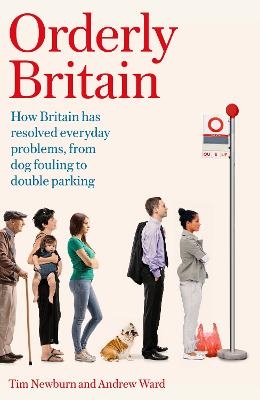 Orderly Britain - Tim Newburn, Andrew Ward
