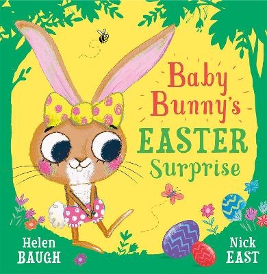 Baby Bunny&rsquo;s Easter Surprise - Helen Baugh