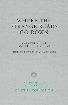 Where the Strange Roads Go Down - Mary Del Villar, Fred Del Villar