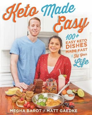 Keto Made Easy - Matt Gaedke, Megha Barot