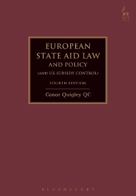 European State Aid Law and Policy (and UK Subsidy Control) - Conor Quigley