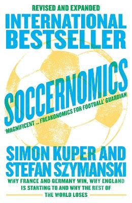 Soccernomics (World Cup Edition) - Simon Kuper, Stefan Szymanski