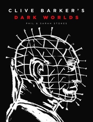 Clive Barker&rsquo;s Dark Worlds -  Phil and Sarah Stokes
