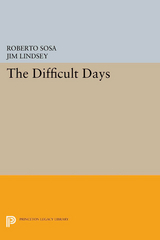 The Difficult Days - Roberto Sosa