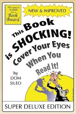 This Book is Shocking! - Dom Sileo