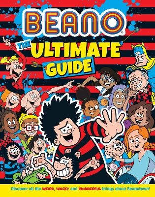 Beano The Ultimate Guide -  Beano, I.P. Daley