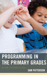 Programming in the Primary Grades -  Sam Patterson