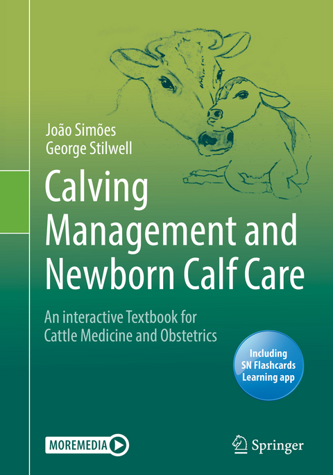 Calving Management and Newborn Calf Care - Jo&atilde;o Sim&otilde;es, George Stilwell