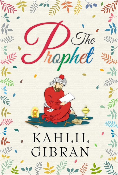 The Prophet - Kahlil Gibran