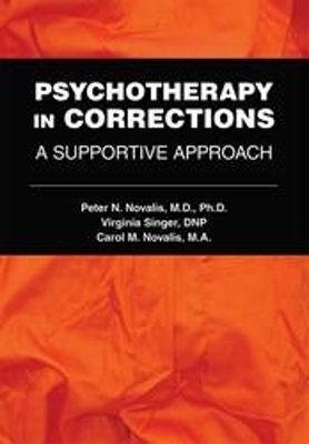 Psychotherapy in Corrections - Peter N. Novalis, Virginia Singer, Carol M. Novalis