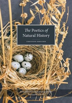 The Poetics of Natural History - Christoph Irmscher