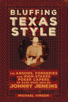 Bluffing Texas Style - Michael Vinson