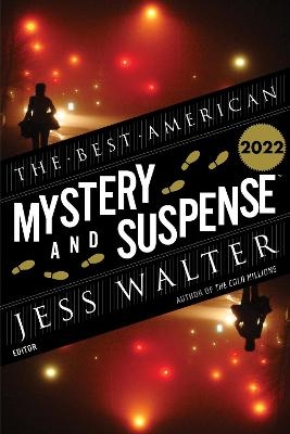 The Best American Mystery and Suspense 2022 - Jess Walter, Steph Cha